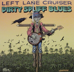 LEFT LANE CRUISER | DIRTY SPLIFF BLUES - SMOKE VINYL