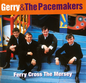 GERRY AND THE PACEMAKERS | FERRY CROSS THE MERSEY BEST OF