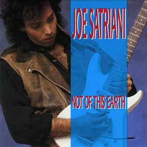 JOE SATRIANI | NOT OF THIS EARTH