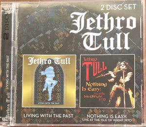 JETHRO TULL | LIVING WITH THE PAST/NOTHING IS EASY (2CD)