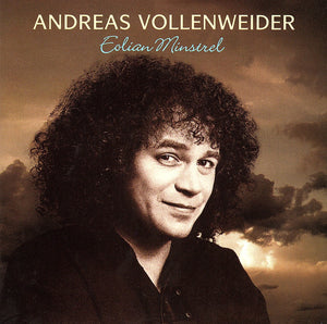 ANDREAS VOLLENWEIDER | EOLIAN MINSTREL