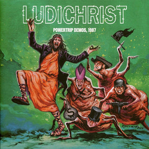 LUDICHRIST | AND I MEAN THAT - POWERTRIP DEMOS 1987 10