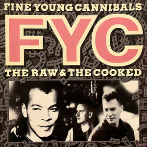 FINE YOUNG CANNIBALS | RAW AND THE COOKED - UK - STICKER REMAINS ON BACK