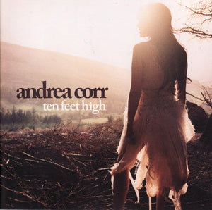 ANDREA CORR | TEN FEET HIGH