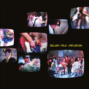 DELUXX FOLK IMPLOSION | DELUXX FOLK IMPLOSION (45RPM)
