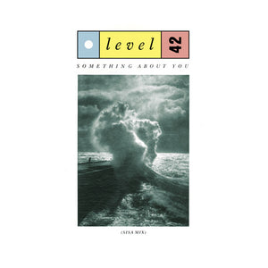 LEVEL 42 | SOMETHING ABOUT YOU 12"