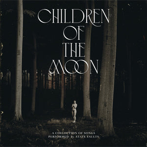 STATE FAULTS | CHILDREN OF THE MOON - ORANGE AND BLACK SPLATTER - 2LP