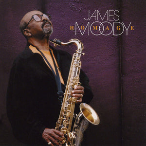 JAMES MOODY | HOMAGE