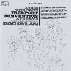 FAIRPORT CONVENTION / BOB DYLAN | TREE WITH ROUTES