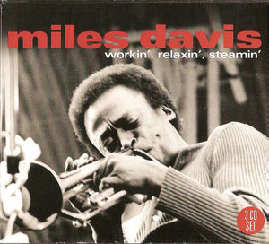 MILES DAVIS | WORKIN RELAXIN STEAMIN (3CD DIGI)
