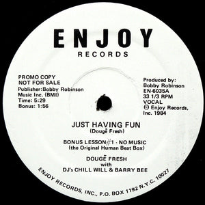 DOUGE FRESH / DJ CHILL WILL / DJ BARRY BEE | JUST HAVING FUN - 12 - WHITE LABEL PROMO