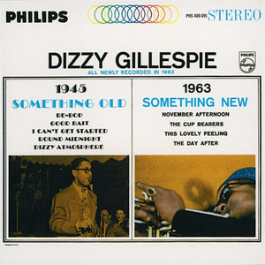 DIZZY GILLESPIE | SOMETHING OLD SOMETHING NEW - US STEREO
