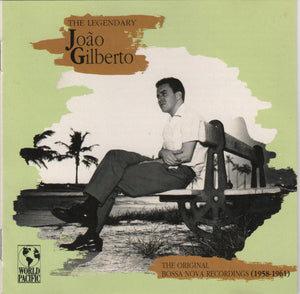JOAO GILBERTO | LEGENDARY