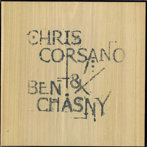CHRIS CORSANO / BEN CHASNY / PAUL METZGER | CHRIS CORSANO AND BEN CHASNY AND PAUL METZGER