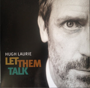 HUGH LAURIE | LET THEM TALK - 2011 EU - 2LP