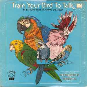 SPOKEN WORD | TRAIN YOUR BIRD TO TALK