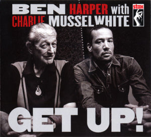 BEN HARPER / CHARLIE MUSSELWHITE | GET UP (DIGI)