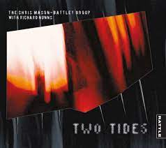 CHRIS GROUP MASON-BATTLEY / RICHARD NUNNS | TWO TIDES