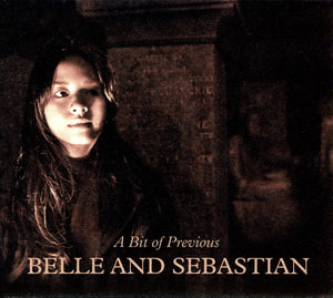 BELLE AND SEBASTIAN | BIT OF PREVIOUS (DIGI)