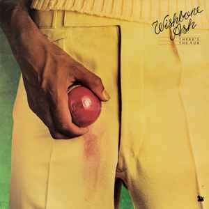 WISHBONE ASH | THERES THE RUB - UK