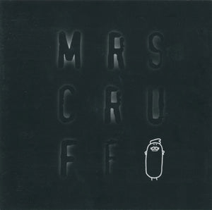 MR SCRUFF | MRS CRUFF