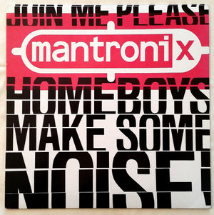 MANTRONIX | JOIN ME PLEASE - HOOME BOYS MAKE SOME NOISE - 12 - UNOFFICIAL REISSUE