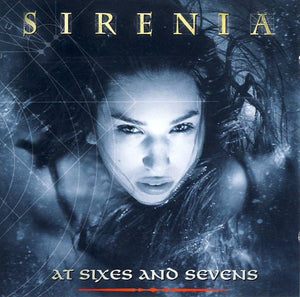 SIRENIA | AT SIXES AND SEVENS