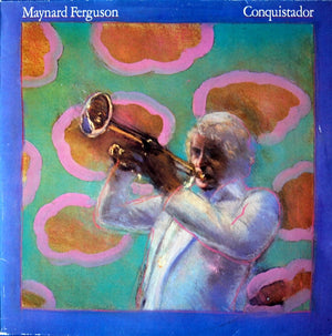 MAYNARD FERGUSON | CONQUISTADOR - ROUGH COVER