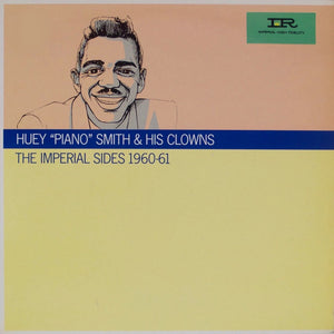 HUEY PIANO SMITH AND HIS CLOWNS | IMPERIAL SIDES 1960 - 61 - EU