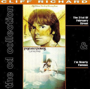 CLIFF RICHARD | 31ST OF FEBRUARY STREET/IM NEARLY FAMOUS (2CD)