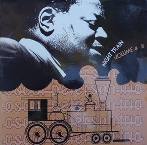 OSCAR PETERSON | NIGHT TRAIN VOL 4