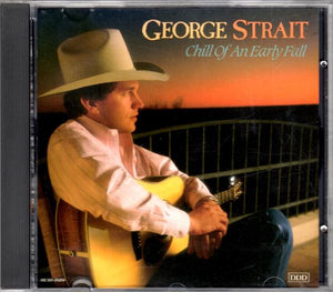 GEORGE STRAIT | CHILL OF AN EARLY FALL