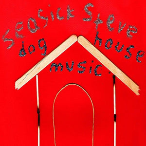 SEASICK STEVE | DOG HOUSE MUSIC (DIGI)