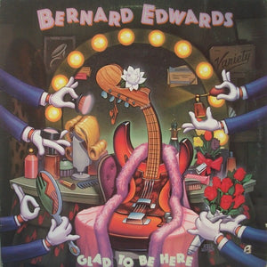 BERNARD EDWARDS | GLAD TO BE HERE