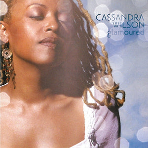 CASSANDRA WILSON | GLAMOURED