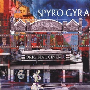SPYRO GYRA | ORIGINAL CINEMA