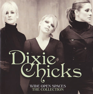 DIXIE CHICKS | WIDE OPEN SPACES - COLLECTION