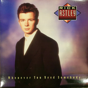 RICK ASTLEY | WHENEVER YOU NEED SOMEBODY - US