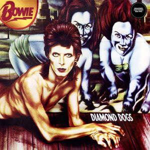 DAVID BOWIE | DIAMOND DOGS - 2017 REISSUE