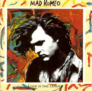 MAD ROMEO | LOVE IS THE LEADER