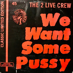2 LIVE CREW | WE WANT SOME PUSSY 12 - US - COVER CREASED