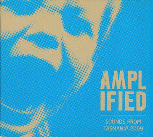 VARIOUS | AMPLIFIED SOUNDS FROM TASMANIA 2009  (2CD) (DIGI)