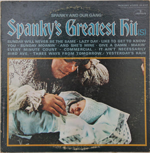 SPANKY AND OUR GANG | SPANKYS GREATEST HITS - BIT ROUGH