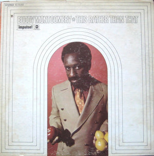 BUDDY MONTGOMERY | THIS RATHER THAN THAT