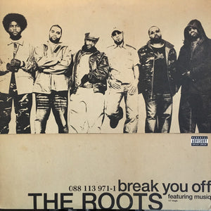 ROOTS | BREAK YOU OFF 12 - US