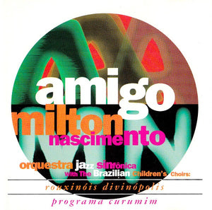MILTON NASCIMENTO | AMIGO