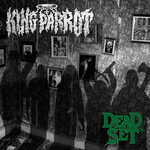 KING PARROT | DEAD SET