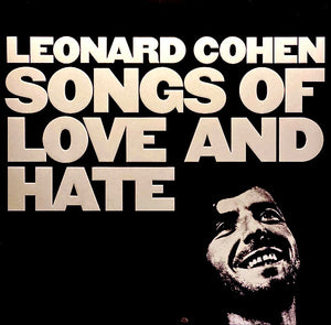 LEONARD COHEN | SONGS OF LOVE AND HATE - 2021 REISSUE