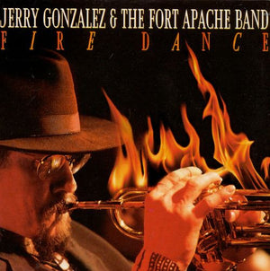 JERRY GONZALEZ | FIRE DANCE