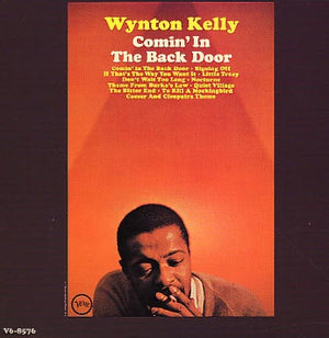 WYNTON KELLY | COMIN IN THE BACK DOOR